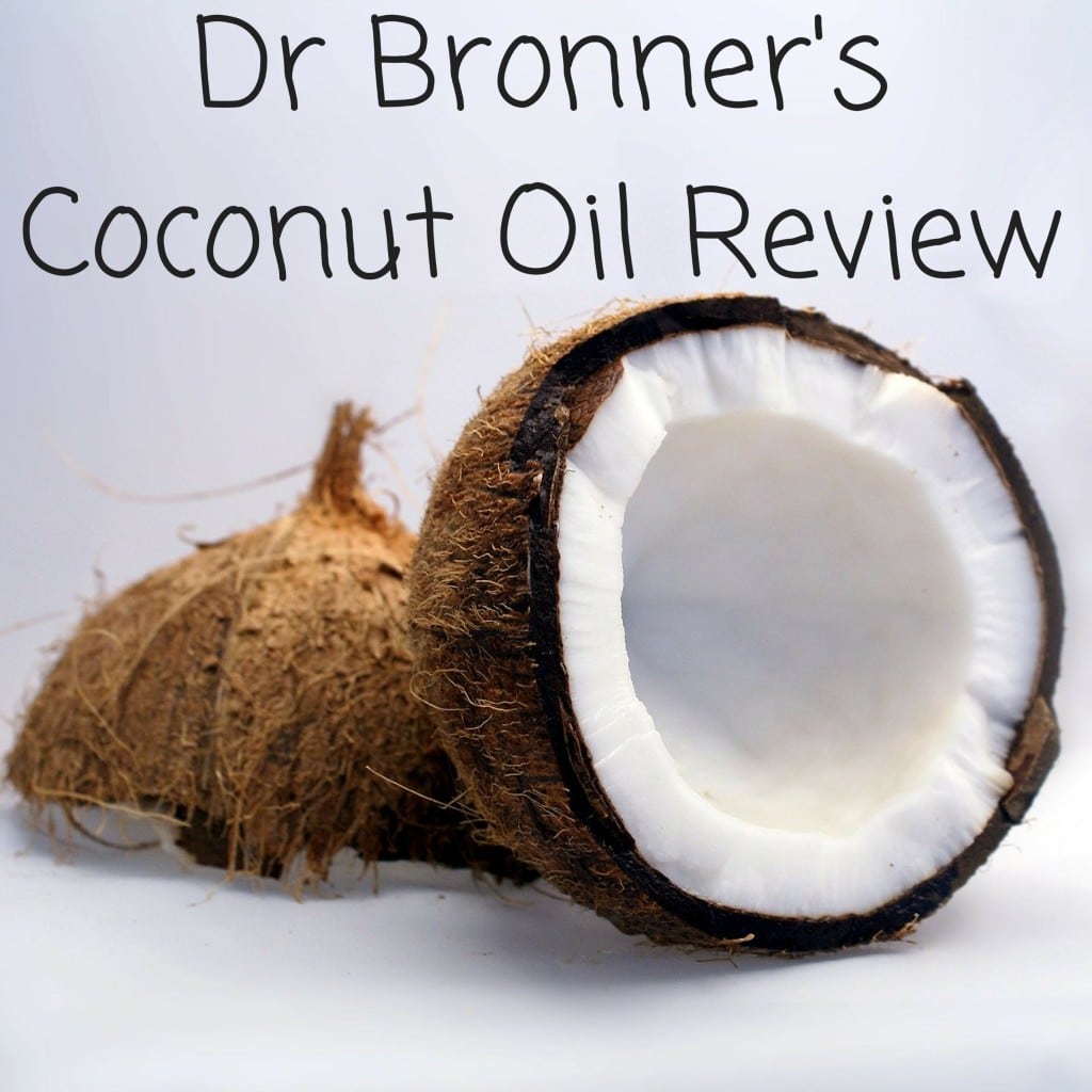 Dr Bronner's Coconut Oil Review Mama Bear Kusi