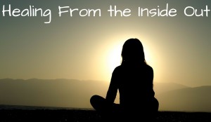 Healing From the Inside Out